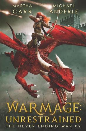 WarMage: Unrestrained: 2 (The Never Ending War)