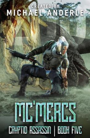 Mc'Mercs: 5 (Cryptid Assassin)