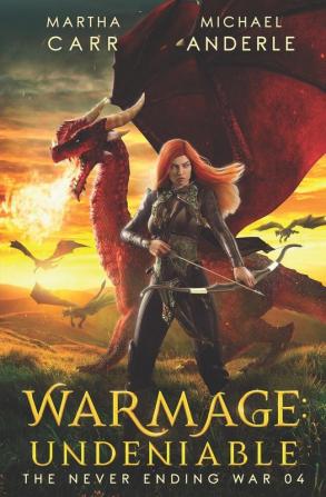 WarMage: Undeniable: 4 (The Never Ending War)