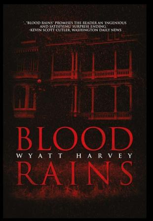 Blood Rains: 1 (Mick Priest Novels)