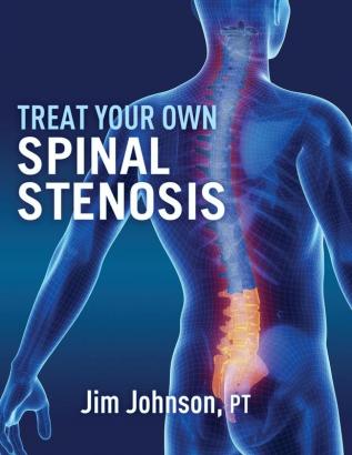 Treat Your Own Spinal Stenosis