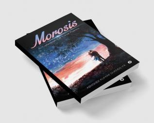 Morosis : A Collection of Love Poems