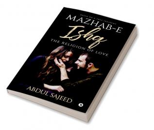 Mazhab-e-Ishq &quot;The Religion of Love&quot;