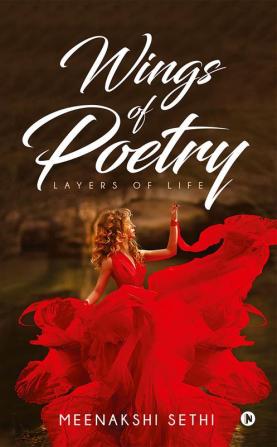 Wings of Poetry : Layers Of Life