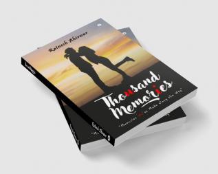 Thousand Memories : Memories We've Made along the Way