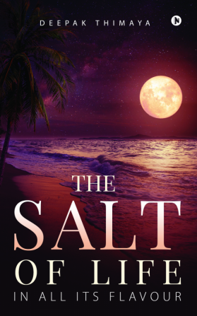 The Salt of Life : In all its flavour