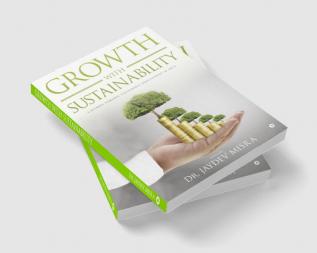 Growth With Sustainability : A Journey towards Sustainable Development in India