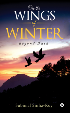 On the Wings of Winter : Beyond Dusk