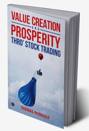 Value Creation and Prosperity Thro' Stock Trading