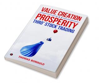 Value Creation and Prosperity Thro' Stock Trading