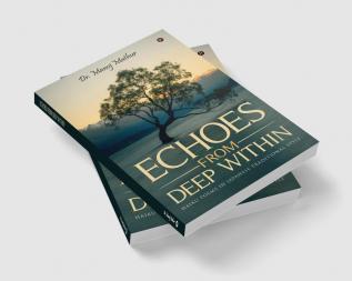 Echoes From Deep Within : Haiku Poems in Japanese Traditional style