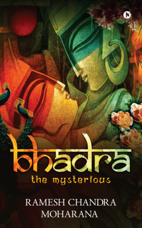 BHADRA : THE MYSTERIOUS