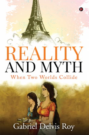 Reality and Myth : When Two Worlds Collide (PB)