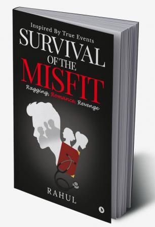 Survival of the Misfit : Ragging Romance Revenge