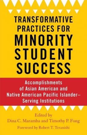 Transformative Practices for Minority Student Success