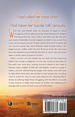 With Her Last Breath: A Tale of Suicide and the Hope of Heaven