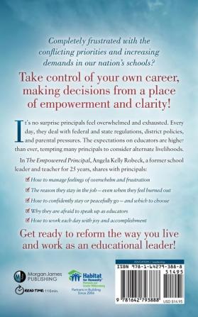 The Empowered Principal: The School Leader’s Alternative to Career Burnout