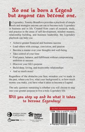 Legendary: A simple playbook for building and living a legendary life and being remembered as a legend.