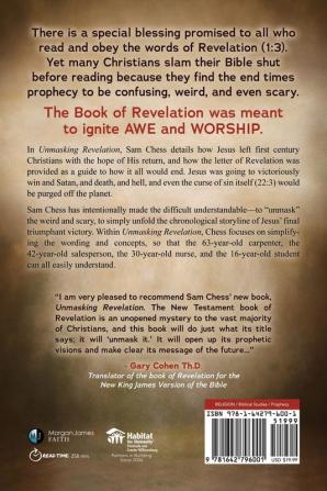 Unmasking Revelation: A Study of Revelation to Reveal Its Positive Message that Jesus Wins and Satan Loses