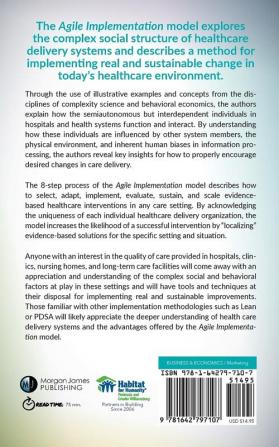 Agile Implementation: A Model for Implementing Evidence-Based Healthcare Solutions into Real-World Practice to Achieve Sustainable Change