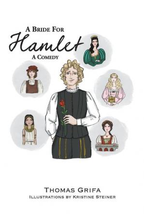 A Bride for Hamlet: A Comedy