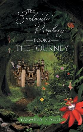 The Soulmate Prophecy: Book 2: The Journey