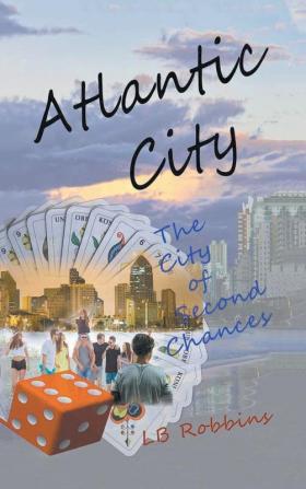 Atlantic City: The City of Second Chances