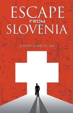 Escape from Slovenia