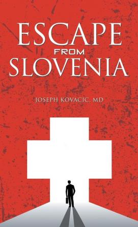 Escape from Slovenia