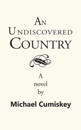 An Undiscovered Country