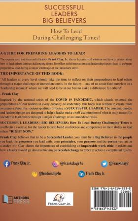 Successful Leaders Big Believers: How To Lead During Challenging Times!