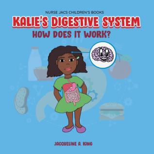 Kalie's Digestive System