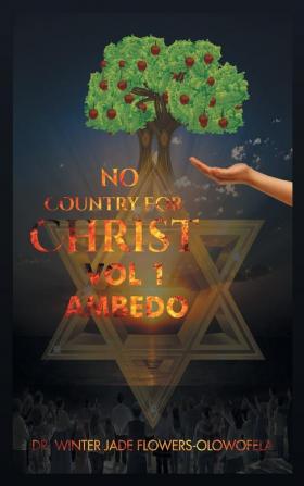 No Country for Christ: Vol 1