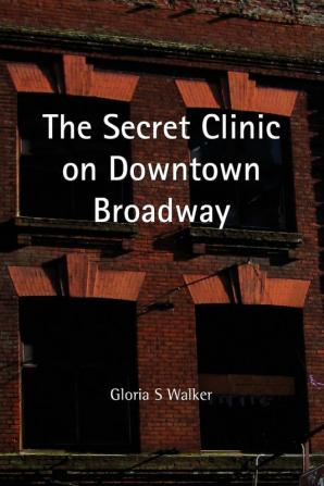 The Secret Clinic on Downtown Broadway