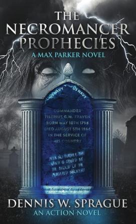 The Necromancer Prophecies: 1 (Max Parker)