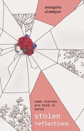 Stolen Reflections: Some Stories Are Told In Verse