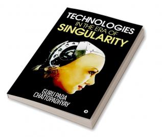 Technologies in the Era of Singularity