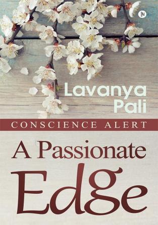 A PASSIONATE EDGE : conscience alert