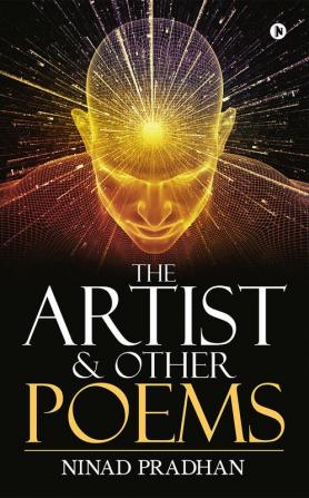 The Artist &amp; Other Poems