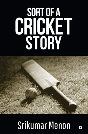 Sort of a Cricket Story