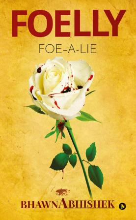 Foelly : Foe – A – Lie