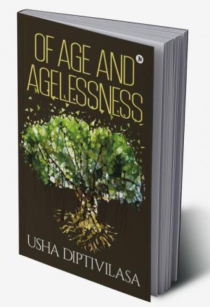 Of Age and Agelessness