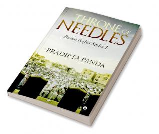 Throne of Needles : Rama Rajya Series 1