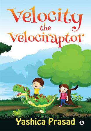 Velocity the Velociraptor