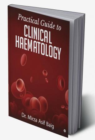 Practical Guide to Clinical Haematology