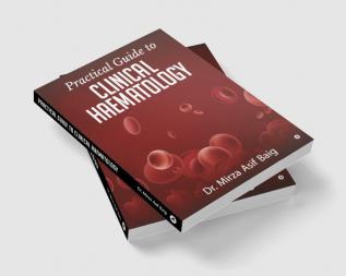 Practical Guide to Clinical Haematology