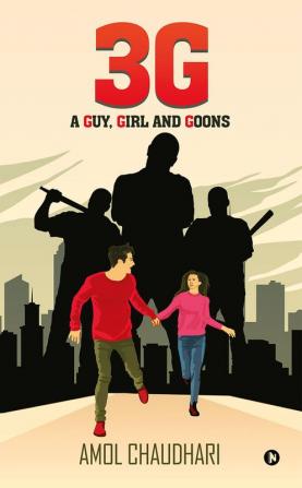 3G : A Guy Girl and Goons