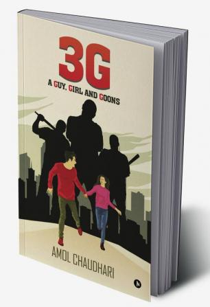 3G : A Guy Girl and Goons