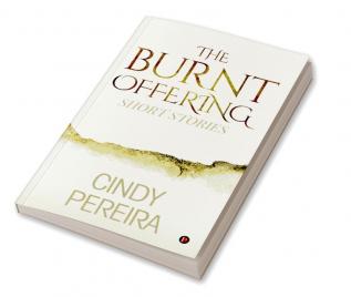 The Burnt Offering : Short Stories