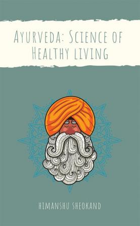 Science of Helathy Living : Body Constitution Cooking &amp; Food Wisdom in Ayurveda | Detoxification | Yogic Breath &amp; Sound